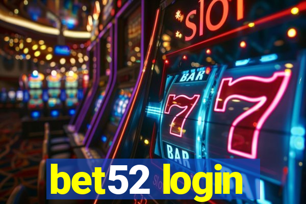 bet52 login